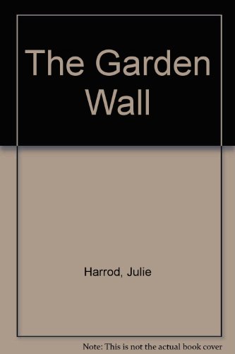 The Garden Wall. Walls, Fences & Hedges. Planning & Planting