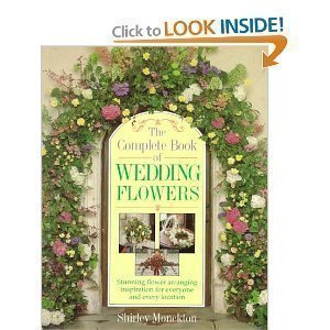 Stock image for The Complete Book of Wedding Flowers for sale by WorldofBooks