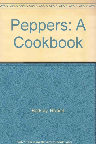Stock image for Peppers: A Cookbook for sale by medimops