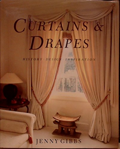 Stock image for Curtains & Drapes : History, Design, Inspiration for sale by Better World Books