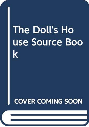 Beispielbild fr The Doll's House Source Book zum Verkauf von WorldofBooks