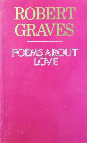 Poems About Love (9780304342761) by Graves.