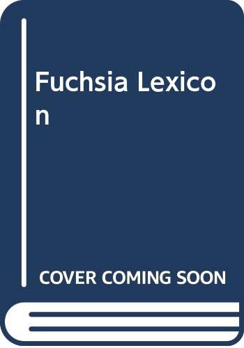 Imagen de archivo de Fuchsia Lexicon a la venta por AwesomeBooks