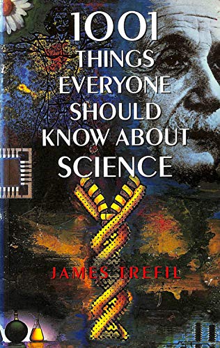 1001 Things Everyone Should Know About Science (Paperback 1992) (9780304343232) by Trefil, James