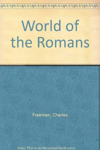Stock image for The World of the Romans for sale by Better World Books Ltd