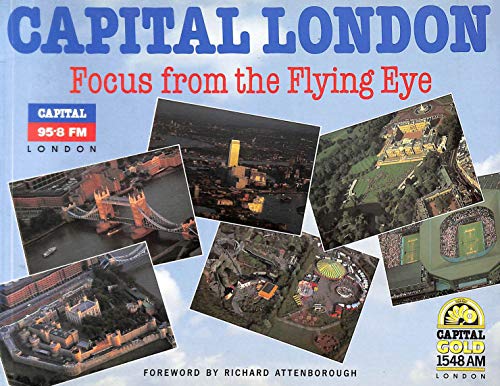 Capital London: Focus from the Flying Eye - Murray, Hazel