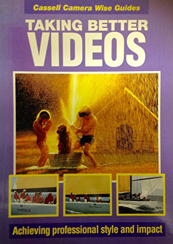 9780304343539: Taking Successful Videos (Cassell Camera Wise Guides)