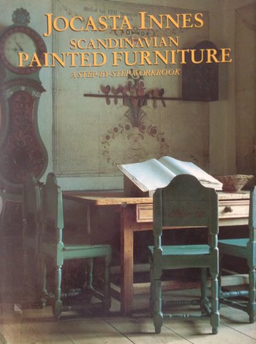 Stock image for Scandinavian Painted Furniture : A Step-by-Step Workbook for sale by Better World Books