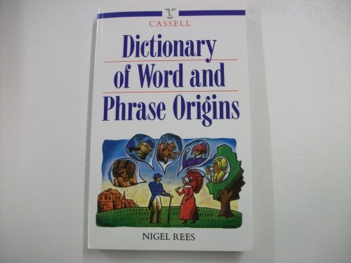 Immagine dell'editore per Cassell Dictionary of Word and Phrase Origins venduto da medimops
