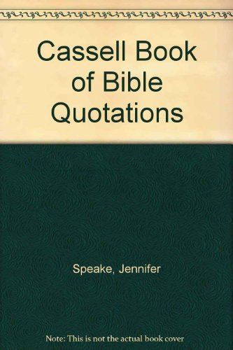 Cassell Book of Bible Quotations (9780304344338) by Speake, Jennifer