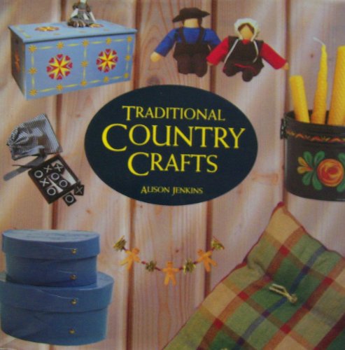 Beispielbild fr Traditional Country Crafts zum Verkauf von AwesomeBooks