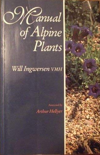 Beispielbild fr The Manual of Alpine Plants zum Verkauf von Better World Books