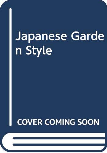 Beispielbild fr Japanese Garden Style zum Verkauf von AwesomeBooks