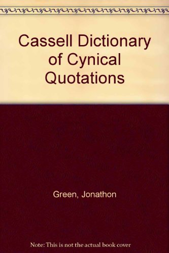 9780304345182: Cassell Dictionary of Cynical Quotations