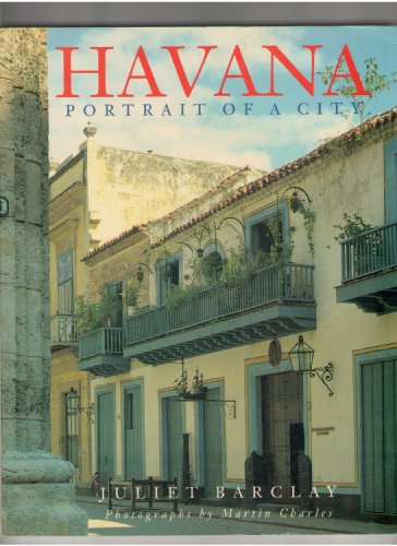 Stock image for Havana: Portrait of a City for sale by Frank J. Raucci, Bookseller