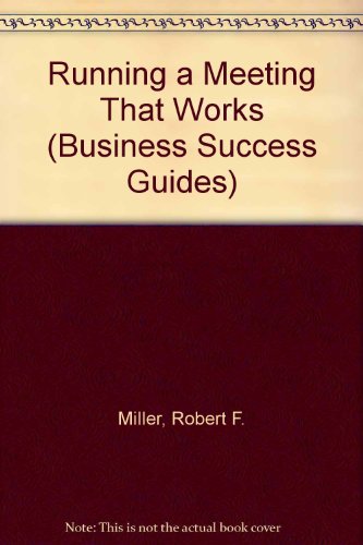 9780304345595: Running a Meeting That Works (Business Success Guides)