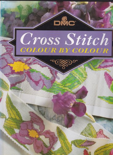 Imagen de archivo de DMC Cross Stitch:Col/Col Cassell Ed: More Than 100 Exquisite Designs a la venta por AwesomeBooks
