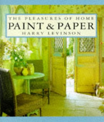 Stock image for Paint and Paper (Pleasures of Home S.) for sale by AwesomeBooks