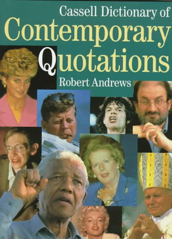 9780304346400: Cassell Dictionary of Contemporary Quotations