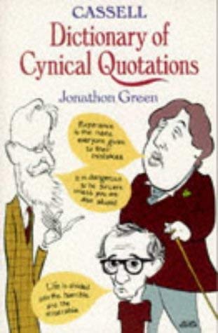 9780304346639: Cassell Dictionary of Cynical Quotations