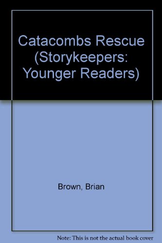 Imagen de archivo de Catacombs Rescue (Storykeepers: Older Readers) a la venta por AwesomeBooks