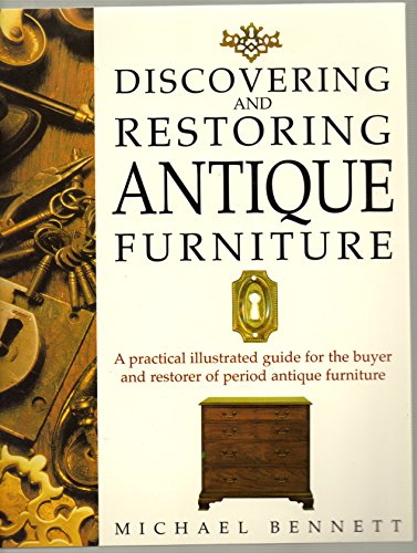 Beispielbild fr Discovering and Restoring Antique Furniture: A Practical Illustrated Guide for the Buyer and Restorer of Antique Furniture zum Verkauf von WorldofBooks