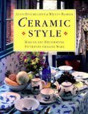 9780304347513: Ceramic Style: Making and Decorating Patterned Ceramic Ware