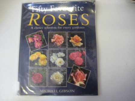 9780304347902: Fifty Favourite Roses