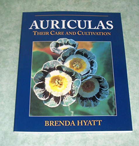 Auriculas: Their Care and Cultivation