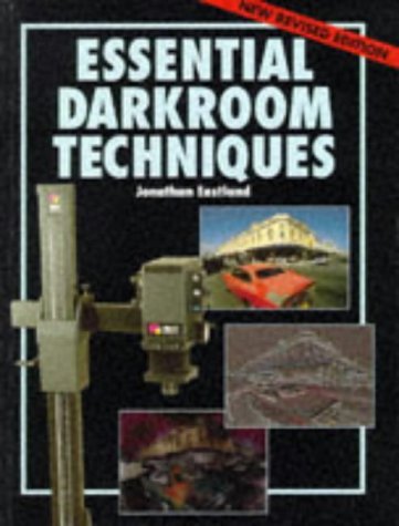 Stock image for Essential Darkroom Techniques for sale by Old Algonquin Books