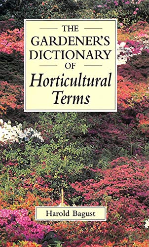 Stock image for The Gardener's Dictionary of Horticultural Terms for sale by WorldofBooks