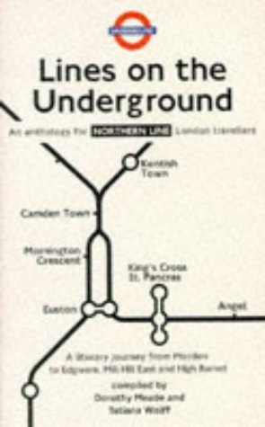 Stock image for Northern Line: Northern Line: An Anthology for London Travellers (Lines on the Underground) for sale by The Guru Bookshop