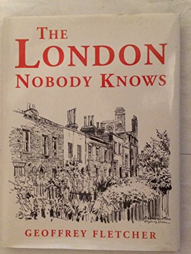 Imagen de archivo de The London nobody knows. Written and Illustrated by Geoffrey Fletcher. a la venta por Antiquariat KAMAS