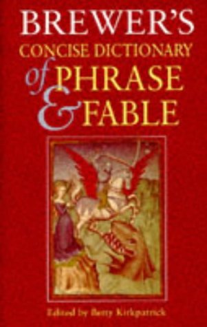 Imagen de archivo de Brewer's Concise Dictionary of Phrase and Fable a la venta por AwesomeBooks