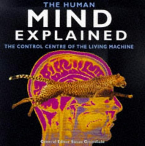 Stock image for The Human Mind Explained: The Control Centre of the Living Machine for sale by WorldofBooks
