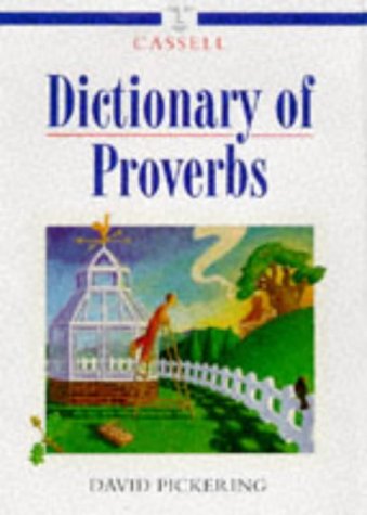 Cassell Dictionary of Proverbs (9780304349111) by Pickering, David