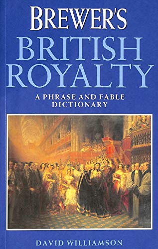 Beispielbild fr Brewer's British Royalty zum Verkauf von Wonder Book