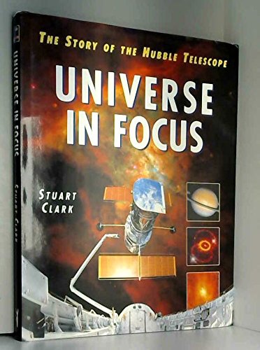 Beispielbild fr The Universe in Focus: Story of the Hubble Telescope zum Verkauf von WorldofBooks