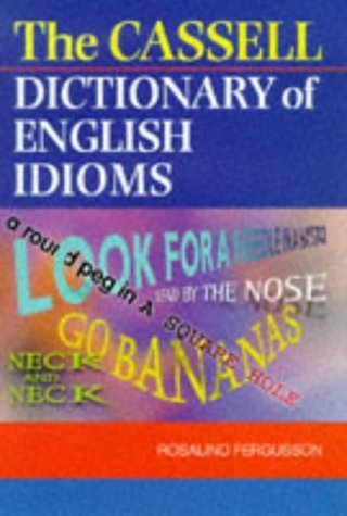 Stock image for Cassell's Dictionary of English Idioms for sale by WorldofBooks