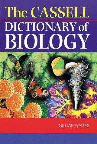 Stock image for The Cassell Dictionary of Biology for sale by Better World Books