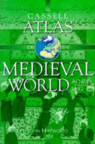 9780304350421: Cassell Altas Of The Medieval World Ad 600-1492 (Atlas)