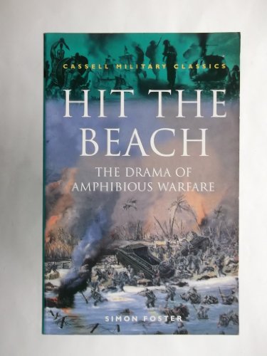 Stock image for Hit the Beach : The Drama of Amphibious Warfare for sale by Better World Books: West