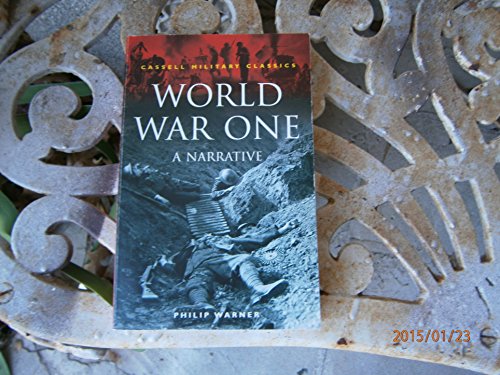 Stock image for World War One: A Narrative (Cassell Military Classics Series) for sale by Wonder Book