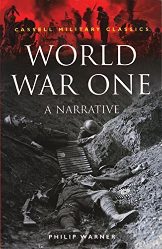 Stock image for World War One: A Narrative: A Chronological Narrative (Cassell Military Classics) for sale by AwesomeBooks