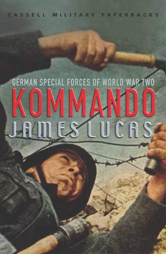 Stock image for Kommando: German Special Forces of World War II for sale by Wonder Book