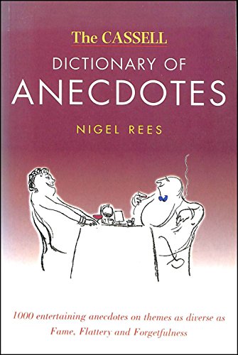 Immagine dell'editore per The Cassell Dictionary Of Anecdotes venduto da Kennys Bookstore