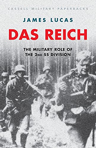 Cassell Military Classics: Das Reich: The Military Role of the 2nd SS Division (9780304351992) by Lucas, James