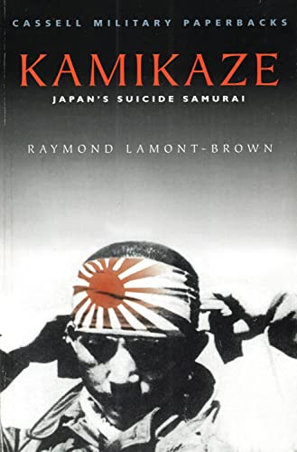 Stock image for Kamikaze: Japans Suicide Samurai (Cassell Military Paperbacks) for sale by Reuseabook