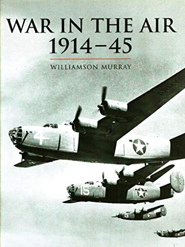 Imagen de archivo de History of Warfare: War In The Air 1914-45 (The History of Warfare) a la venta por Colorado's Used Book Store