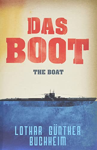 Stock image for Das Boot (W&N Military): The enthralling true story of a U-Boat commander and crew during the Second World War (W&N Military) for sale by WorldofBooks